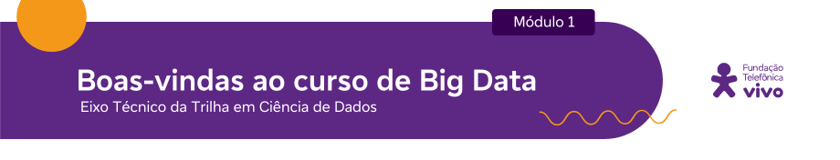 Boas-vindas ao curso de Big Data